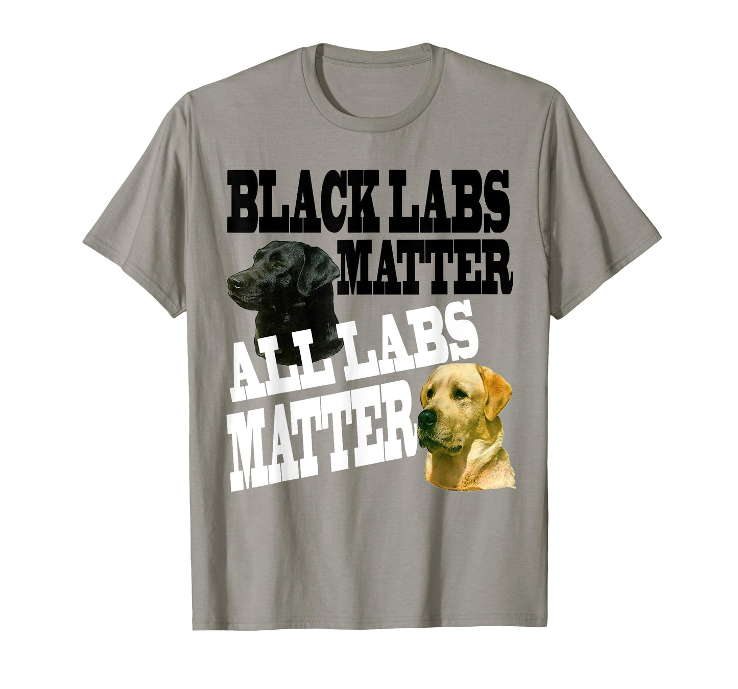 Black LABS Matter ALL Labs Matter T-Shirt