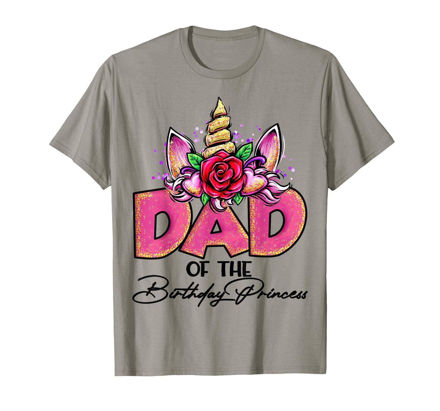 Dad of the Birthday Princess Unicorn Matching Family Daddy T-Shirt