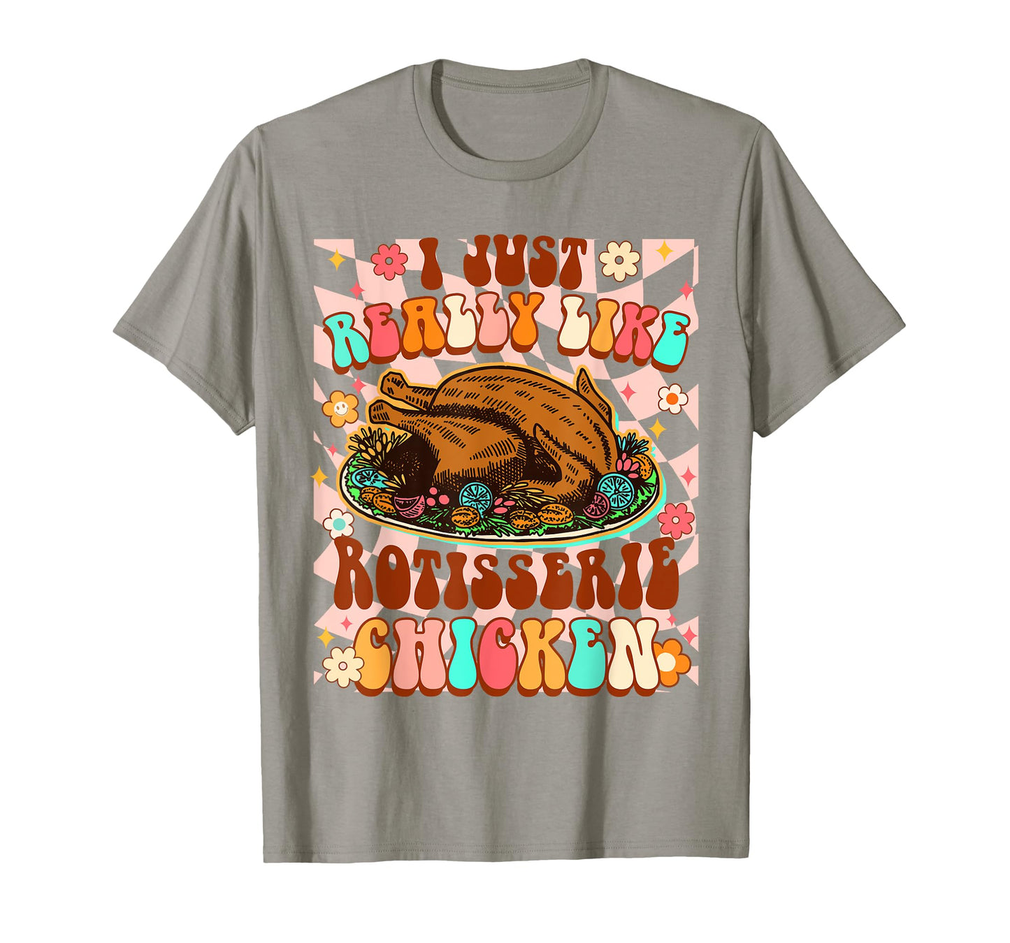 Chicken Lover Funny I Just Really Like Rotisserie Chicken T-Shirt