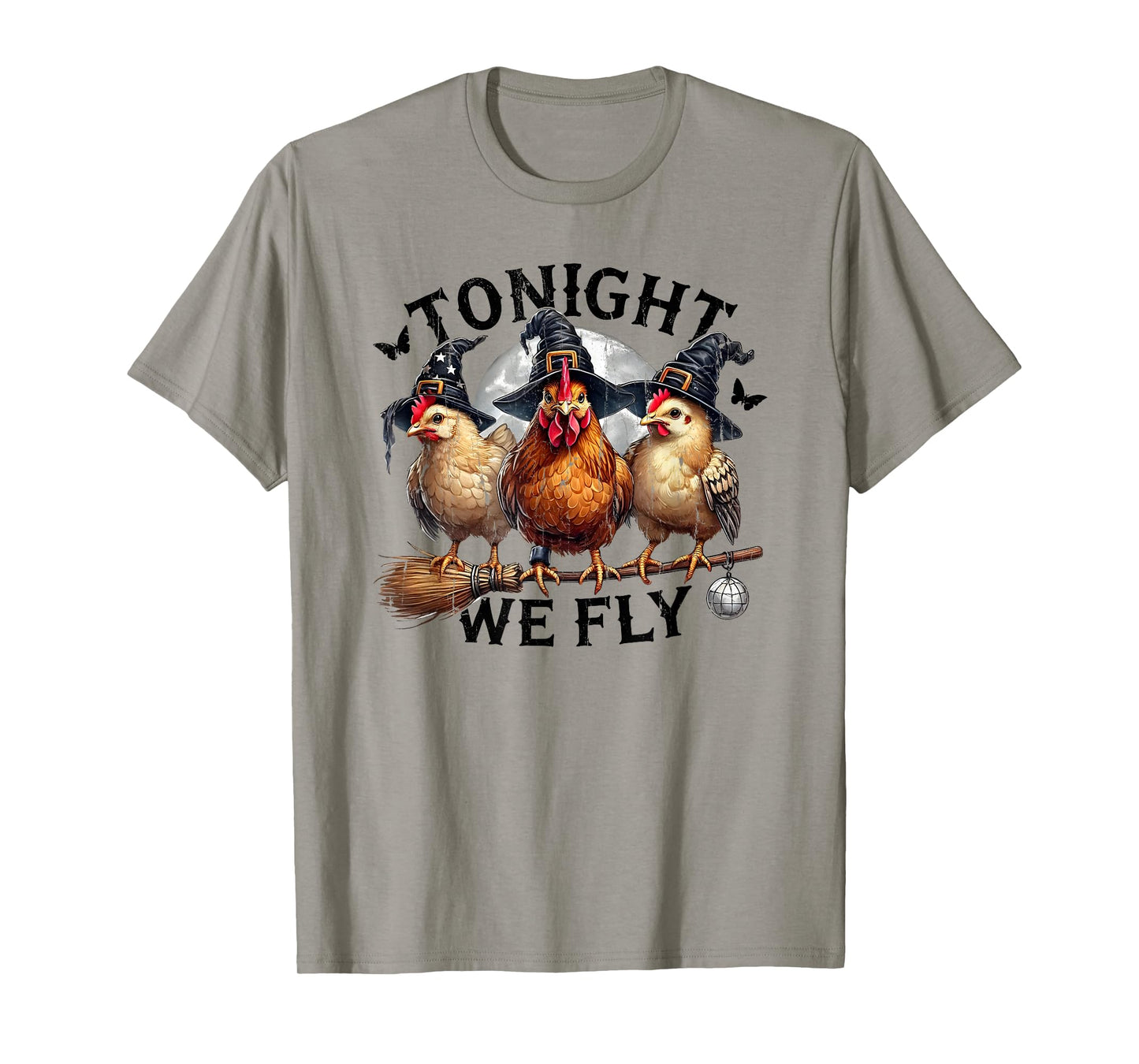 Tonight We Fly, Chicken Witch, Funny Halloween Chicken T-Shirt