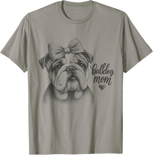 Bulldog Mom Dog Owner Design For Women T-Shirt