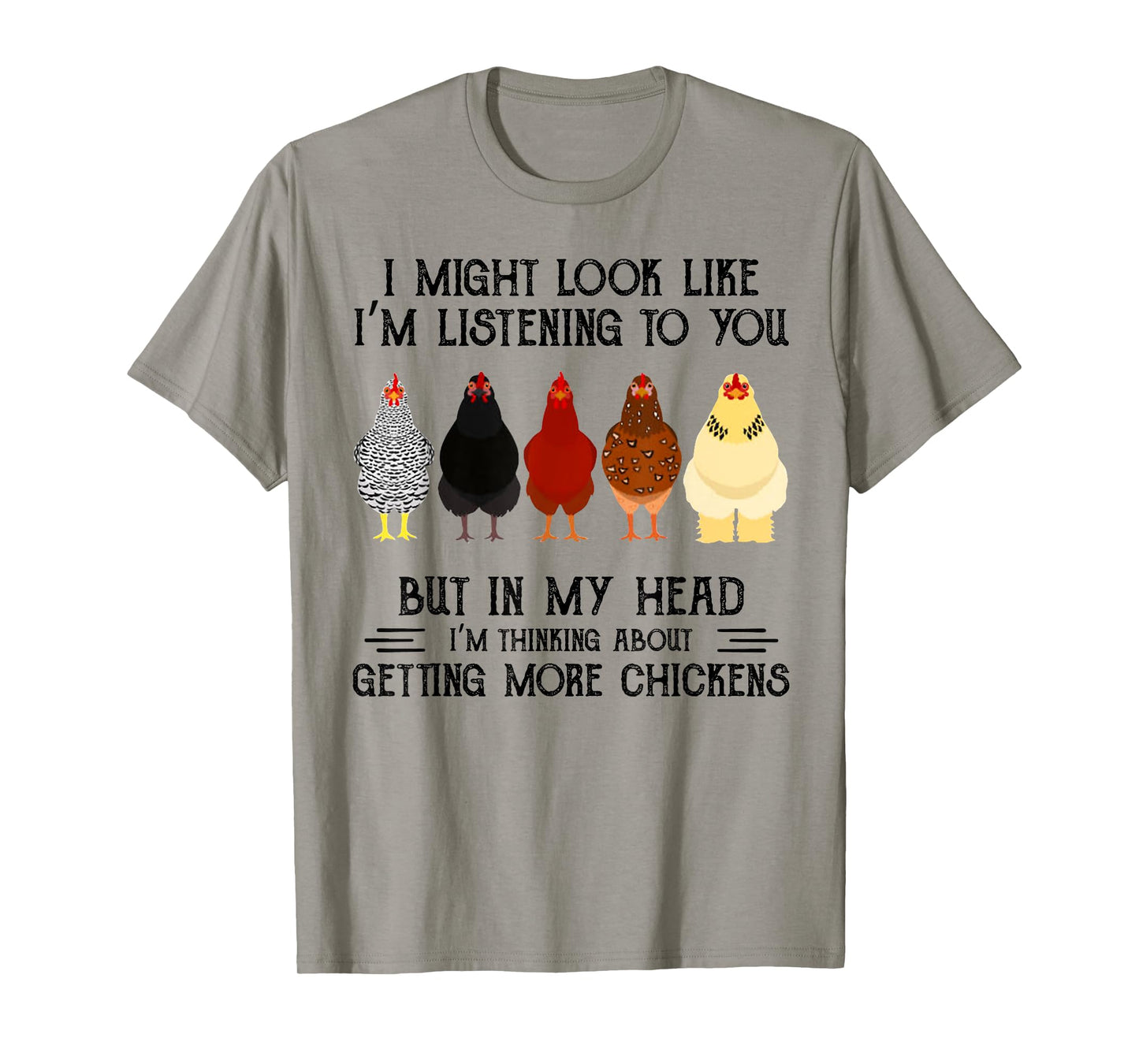 I might look like I'm listening to you but in my head T-Shirt
