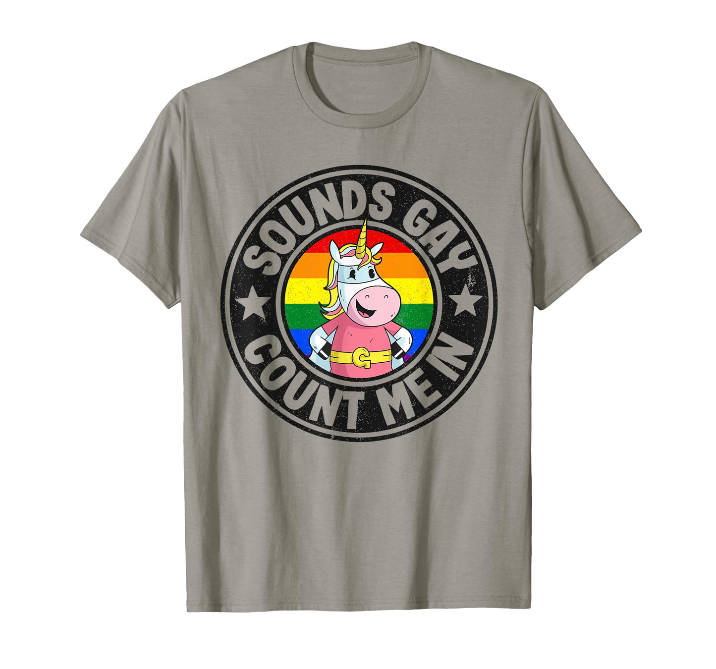 Sounds Gay Count Me In Unicorn Rainbow Flag LGBT Gay Pride T-Shirt