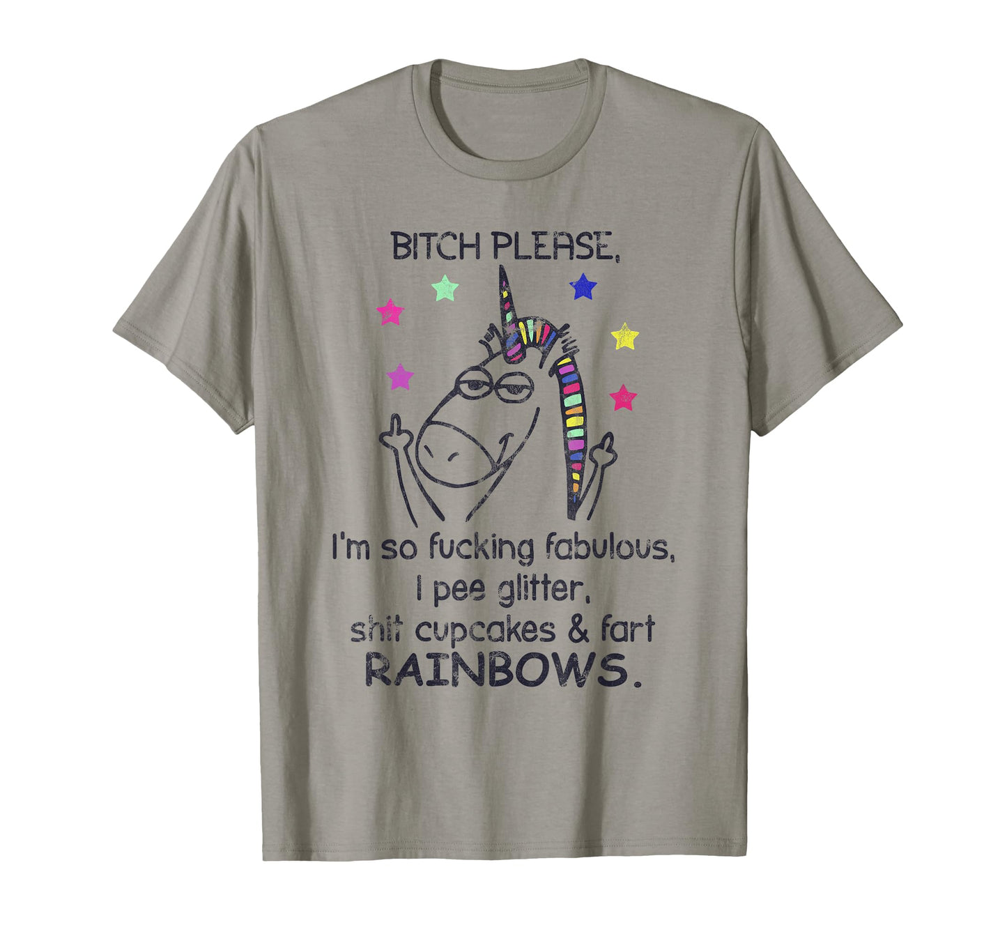 Bitch Please I'm So Fucking Fabulous Unicorn T-Shirt