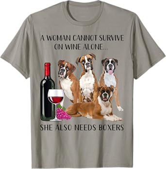 A Woman Cannot Survive On Wine Alone Boxer Lovers T-Shirt
