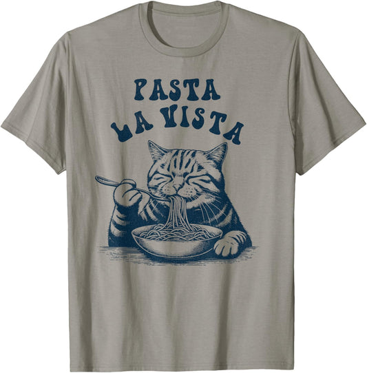 Pasta La Vista Funny Noodles Italian Spaghetti Pasta Cat T-Shirt