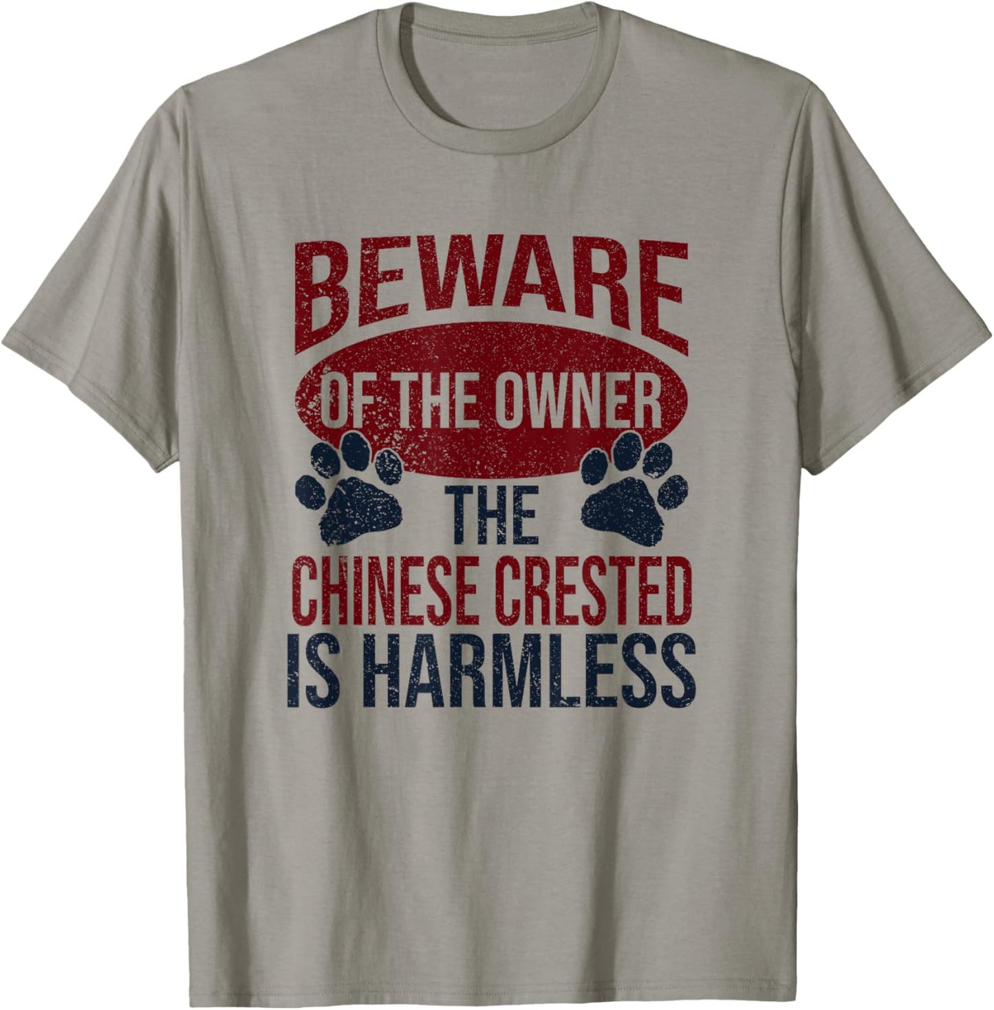 Beware - Dog Dad Dog Mom Chinese Crested Dog Owner T-Shirt