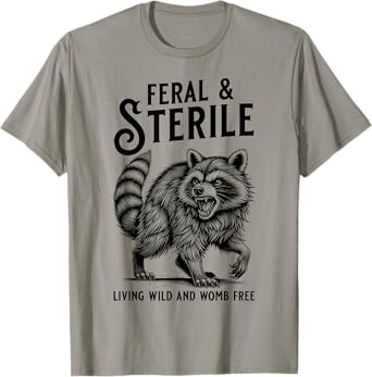 Feral Raccoon Funny Hysterectomy Recovery Present For Women T-Shirt
