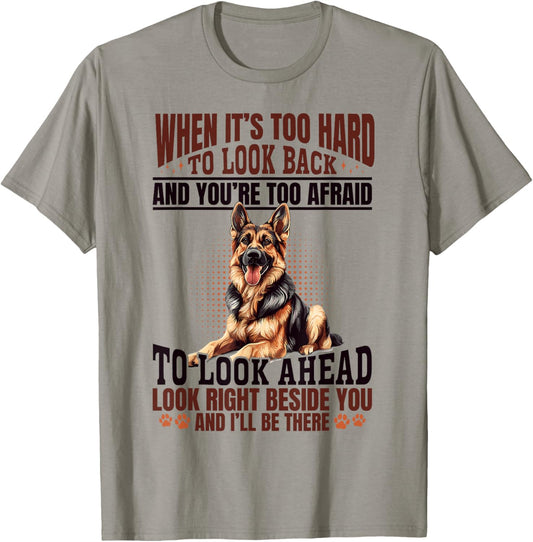 German Shepherd Dog Breed When it´s too Hard to Look Back T-Shirt