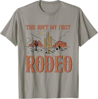 Vintage Retro This Aint My First Rodeo T-Shirt