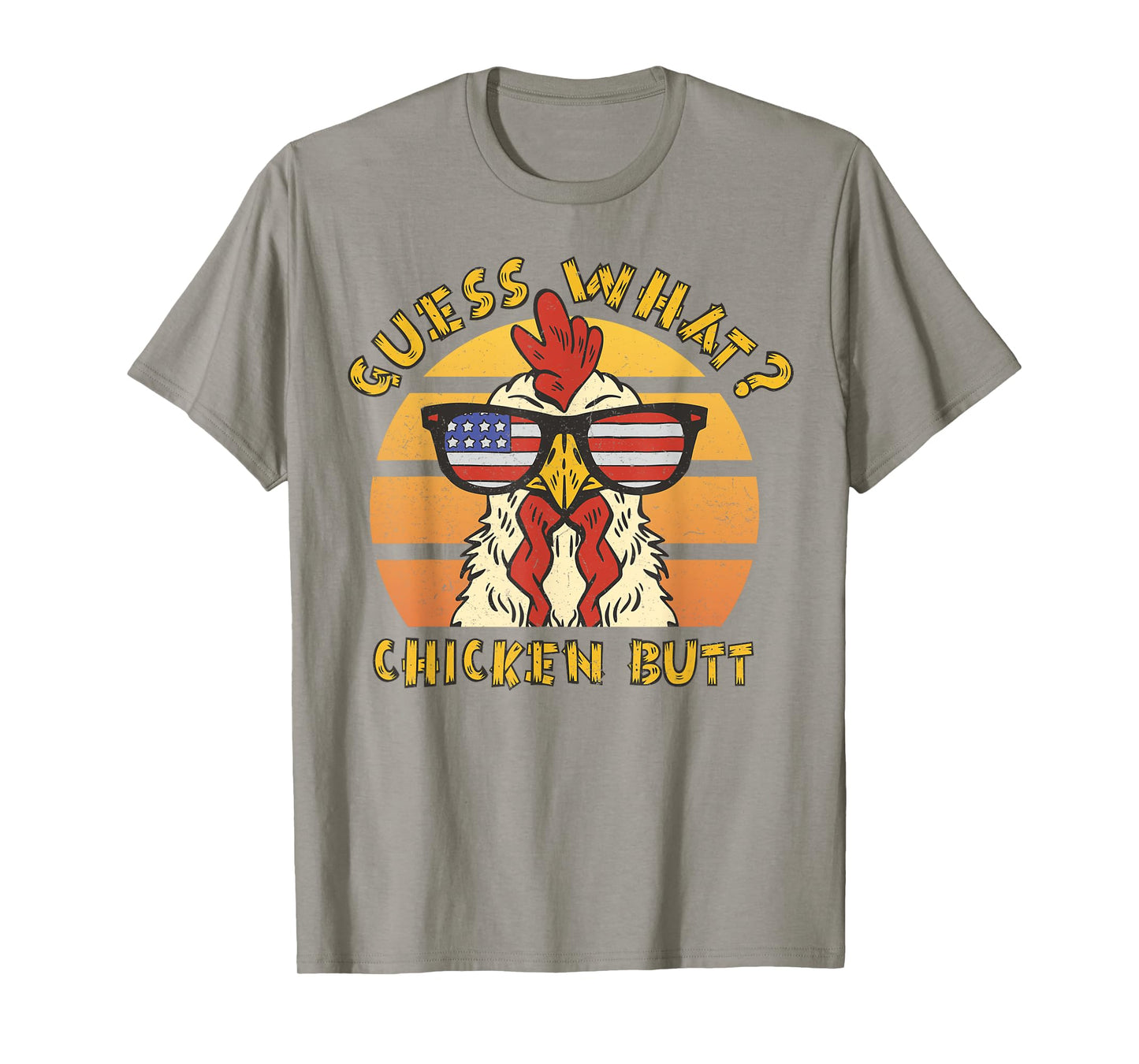 Funny Guess What? Chicken Butt Design T-Shirt