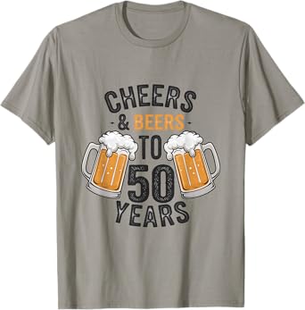 Cheers and Beers to 50 Years T-Shirt