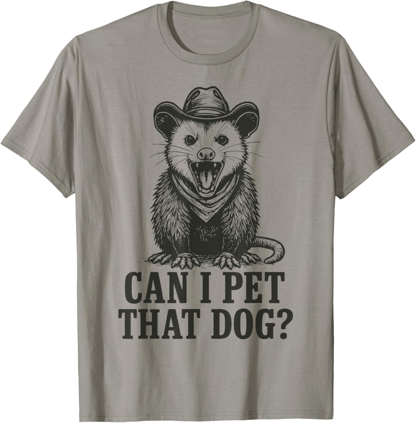 Can I Pet That Dog Opossum Men Women T-shirt