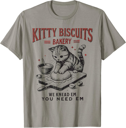 Cat Kneading Kitty Biscuits Bakery We Knead Em You Need Em T-Shirt