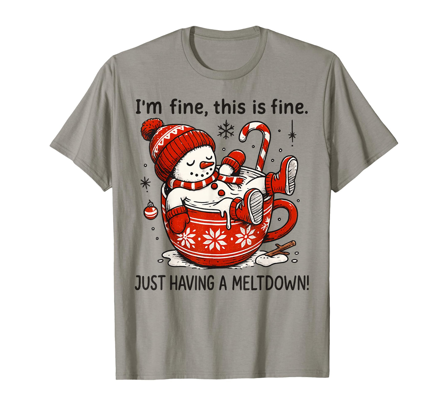 I'm Fine This is Fine Just Having Meltdown Christmas T-Shirt