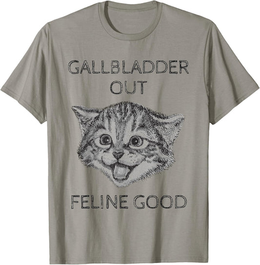 Gallbladder Removal Surgery Cat Gift T-Shirt T-Shirt