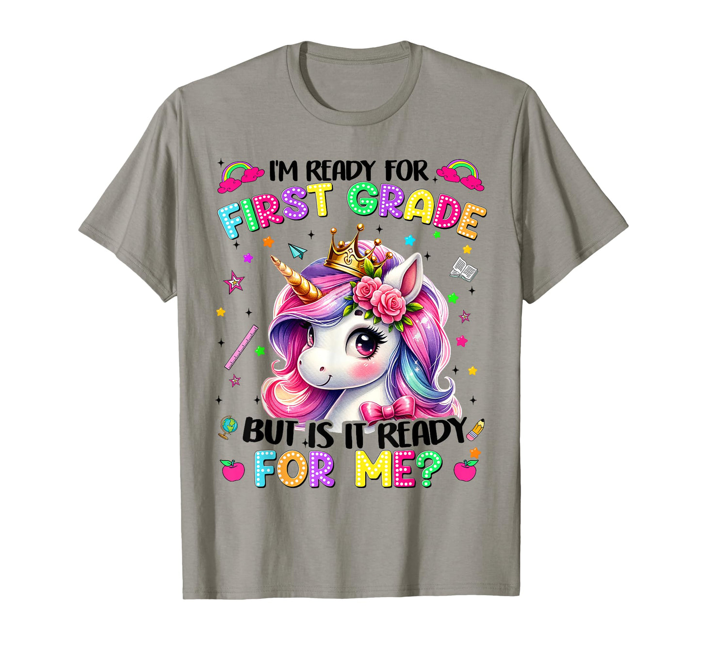 Im Ready For First Grade Unicorn First Day Of School Girls T-Shirt