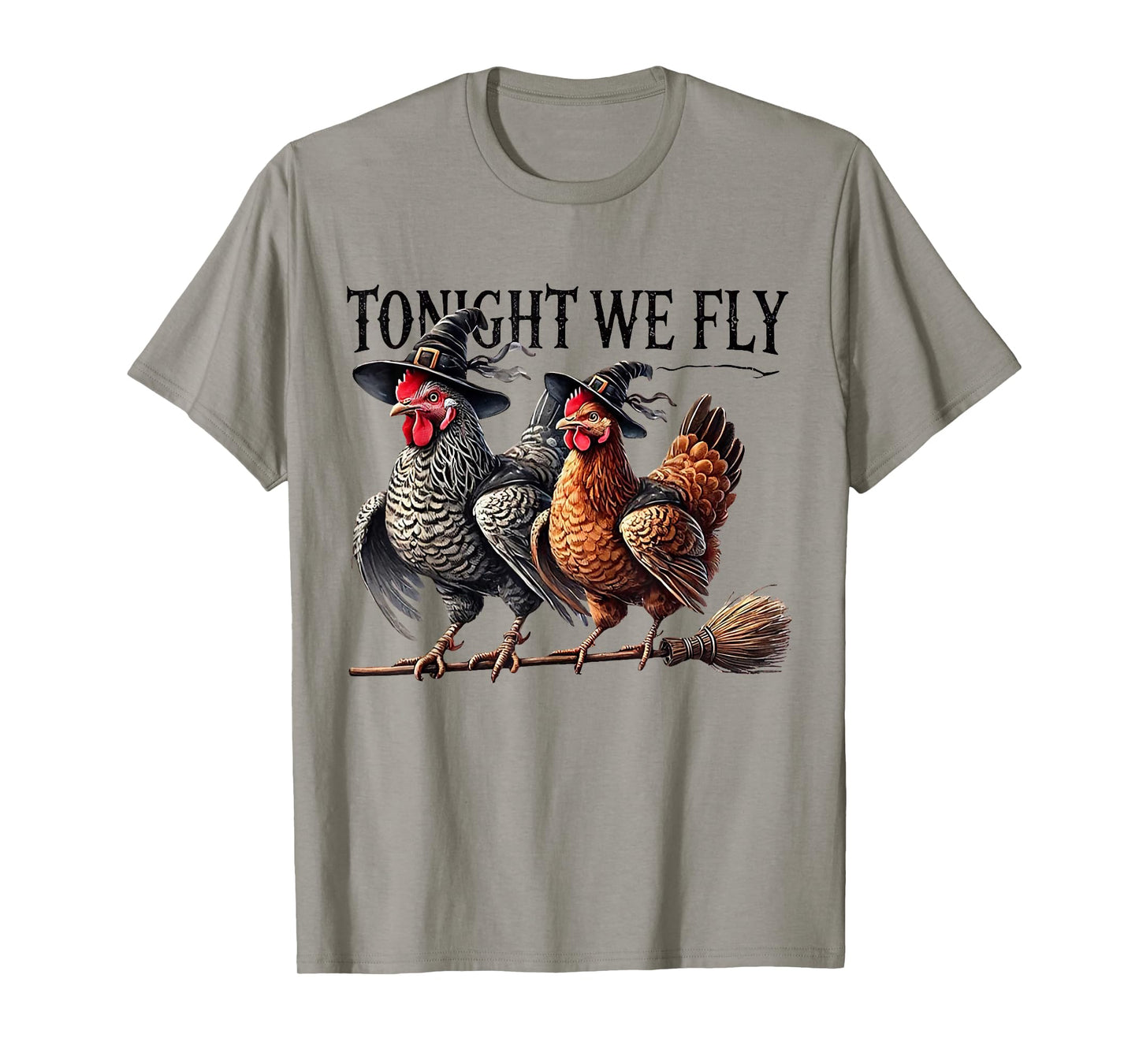 Tonight We Fly Funny Chicken Witches Halloween T-Shirt