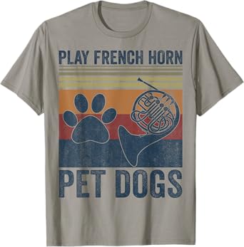 Dog Lover and French Horn Player - Pet Dogs Play French Horn Men Women Girls Kids T-Shirt