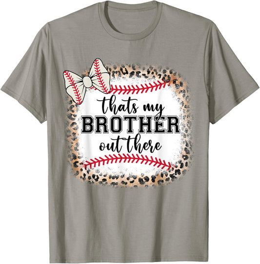 Cute Baseball Sister Thats My Brother Out There Mom Girl T-Shirt