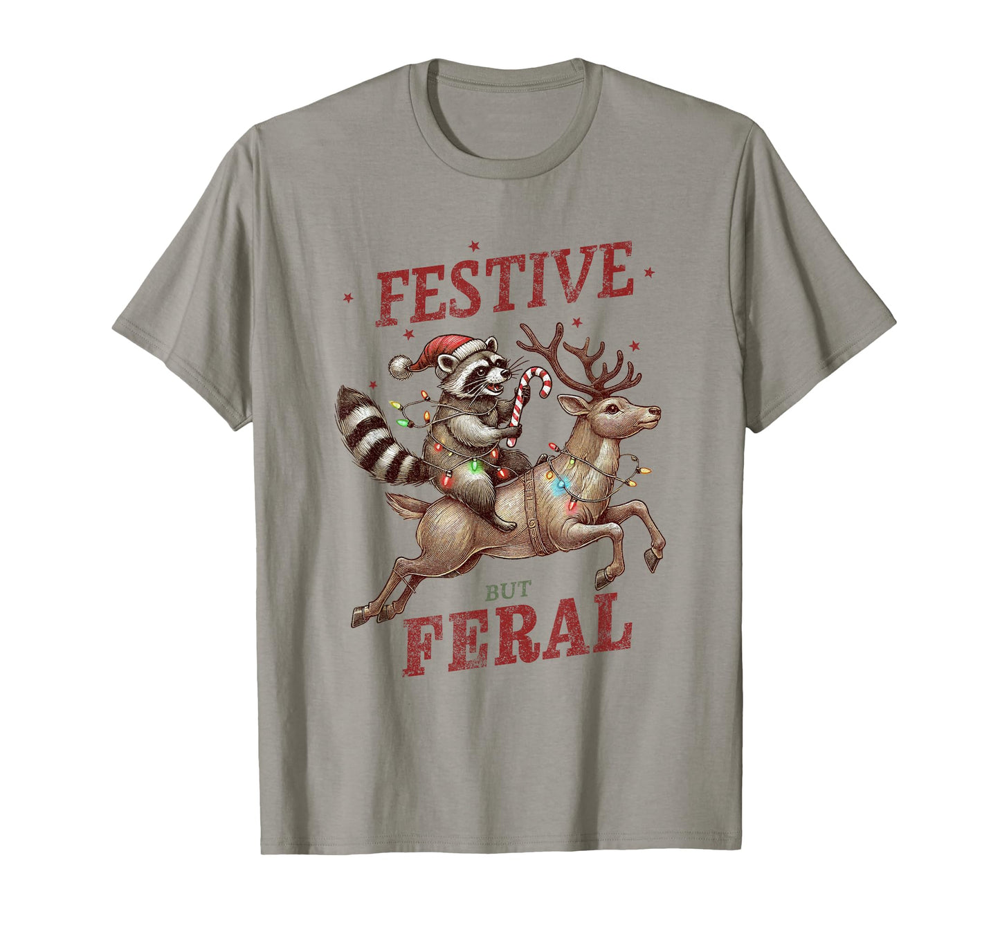 Festive But Feral Xmas Christmas Raccoon T-Shirt