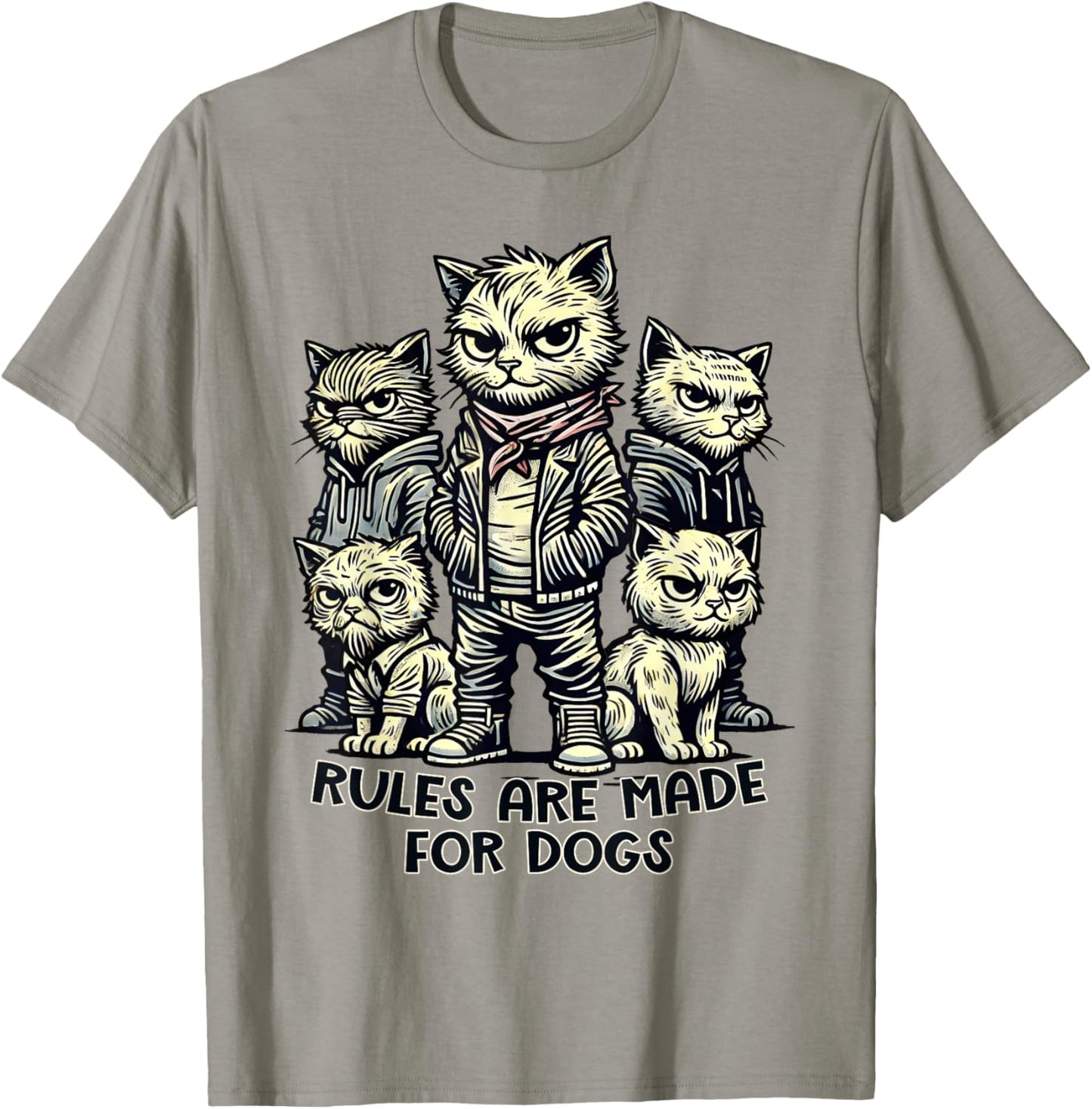 Rules Are for Dogs Gang of Cats Sarcastic and Funny Cat T-Shirt
