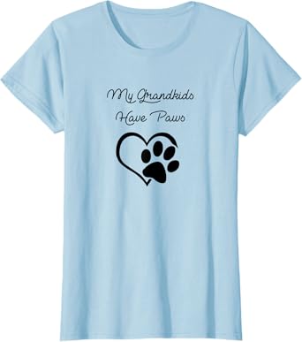 Womens My Grandkids Have Paws T-shirt Gift for Dog & Cat Lovers T-Shirt