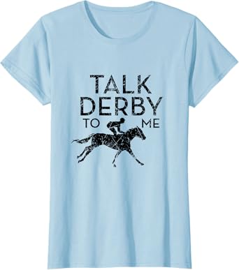 Funny Talk Derby To Me T-Shirt