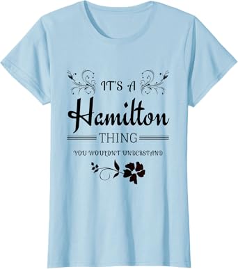 It's a Hamilton Thing Shirt | Premium Gift T-Shirt