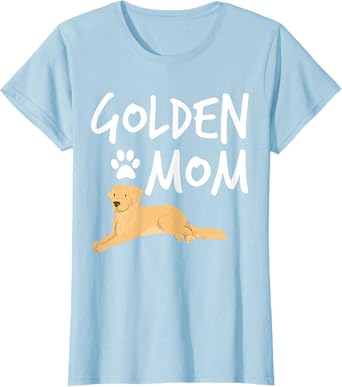 Golden Retriever Mom Dog Puppy Pet Lover Gift T-Shirt for Women