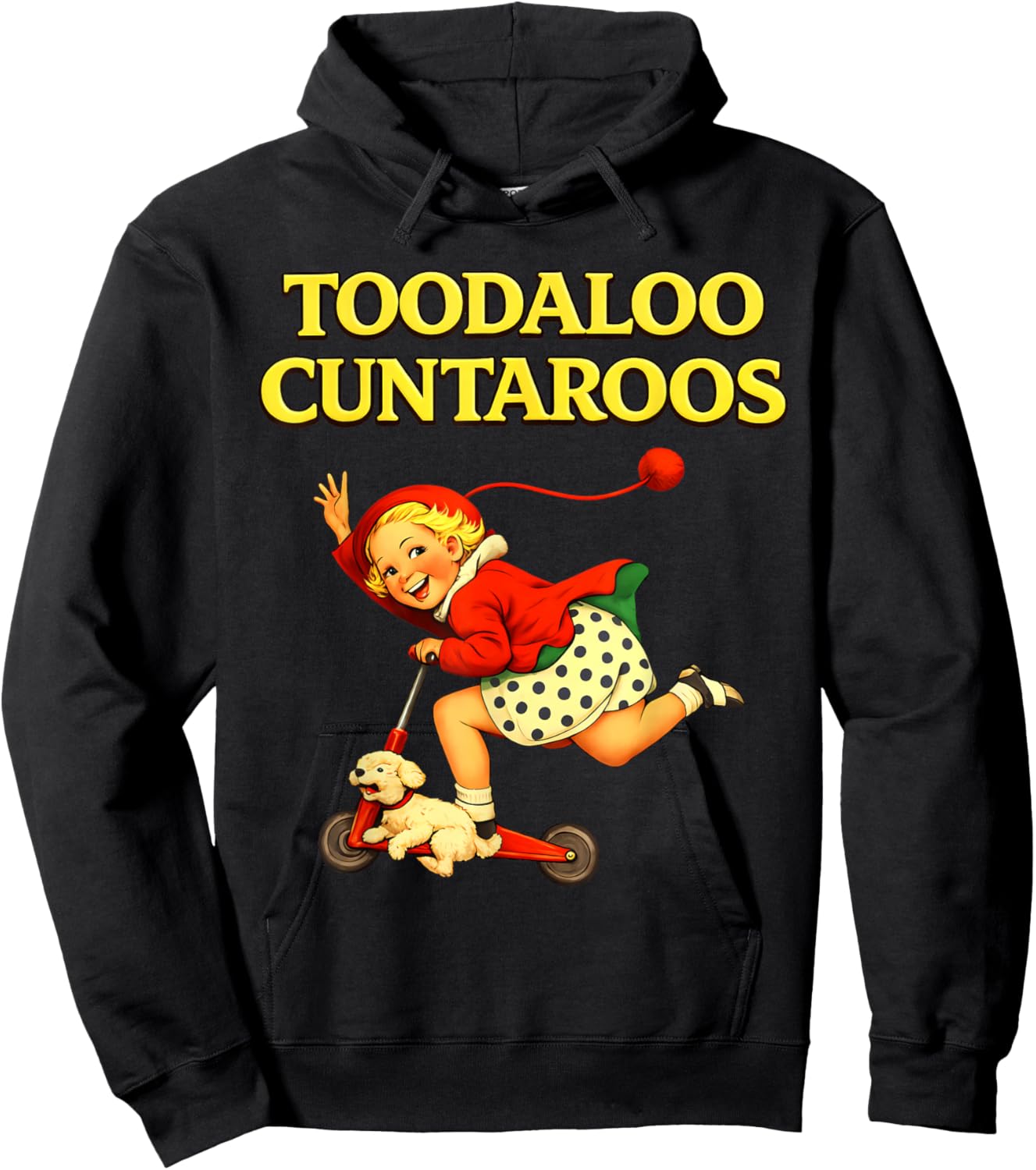 Toodaloo Cuntaroos Funny Retro Sarcastic Goodbye Humor T-Shirt Hoodie - Hoodie | Black