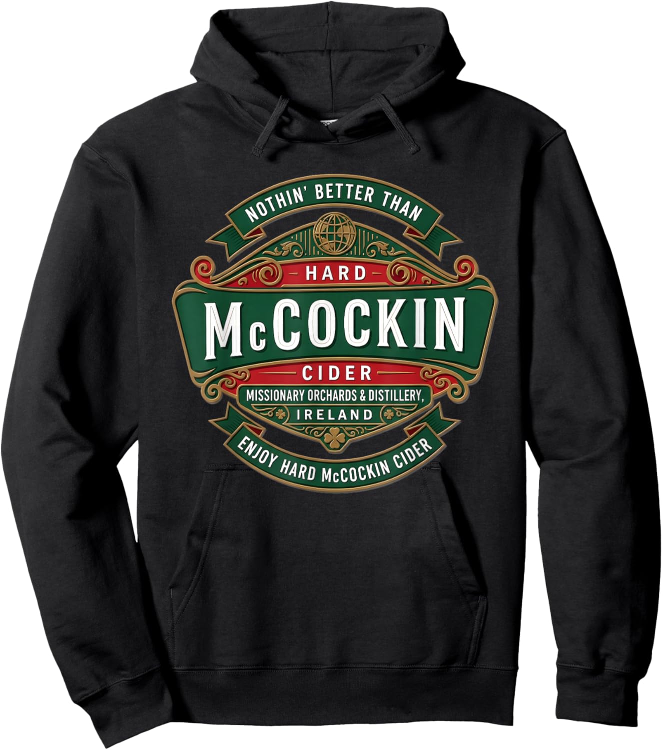 St Patrick’s Day McCockin Cider Funny Adult Humor for Men T-Shirt Hoodie - Hoodie | Black