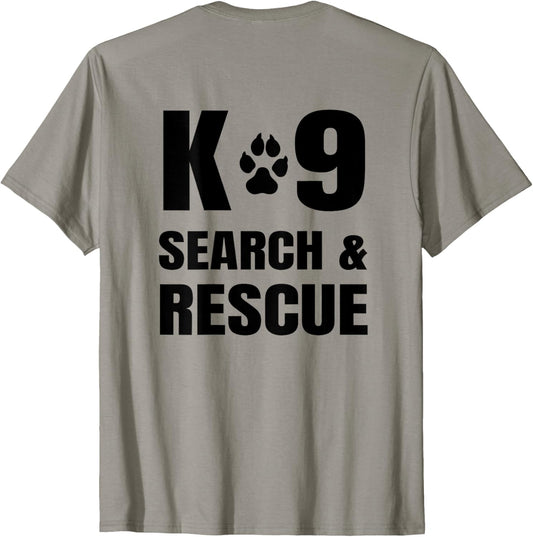 K-9 Search And Rescue K9 SAR Dog Paw Handler Unit BACK PRINT T-Shirt