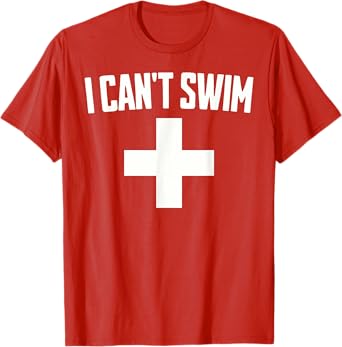 Summer Humor Funny Pool Lifeguard Tee I Can't Swim T-Shirt for Men