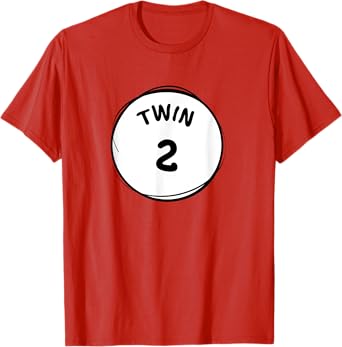 Twin 1 one Twin 2 two Best Twin Ever Family Thing T-Shirt