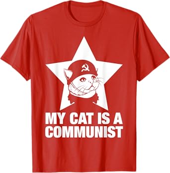 My Cat Is A Communist T-Shirt for Men Women