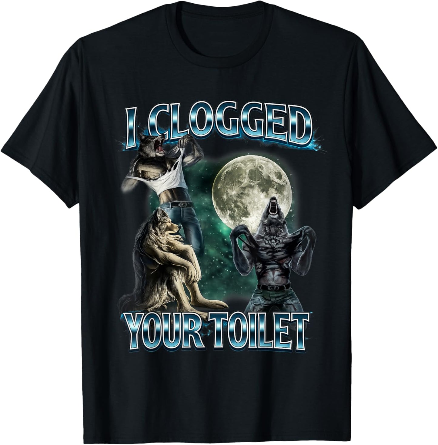 I Clogged Your Toilet Funny Alpha Wolf Meme Brainrot T-Shirt - T-Shirt | Black