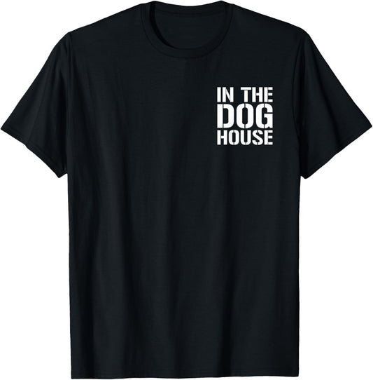 IN THE DOG HOUSE JAIL INMATE COSTUME UNIFORM T-Shirt
