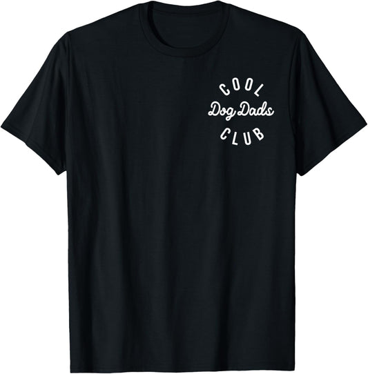 Cool Dog Dads Club Funny Gift for Dog Owner Men Father's Day T-Shirt