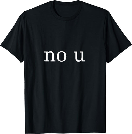 dank meme no u T-Shirt
