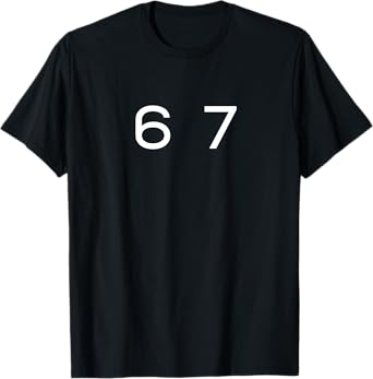 Fun Six Seven 6 7 Meme Design T-Shirt