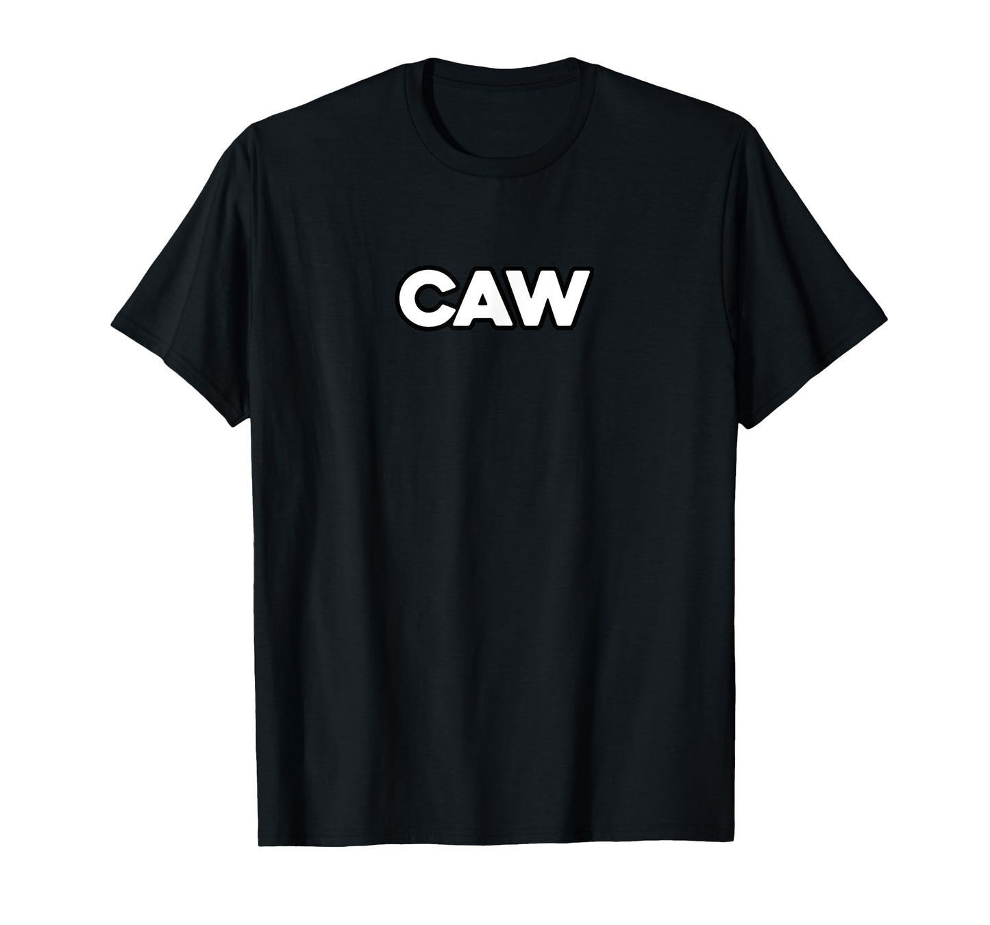 Caw - Funny Eagle Goes Caw T-Shirt