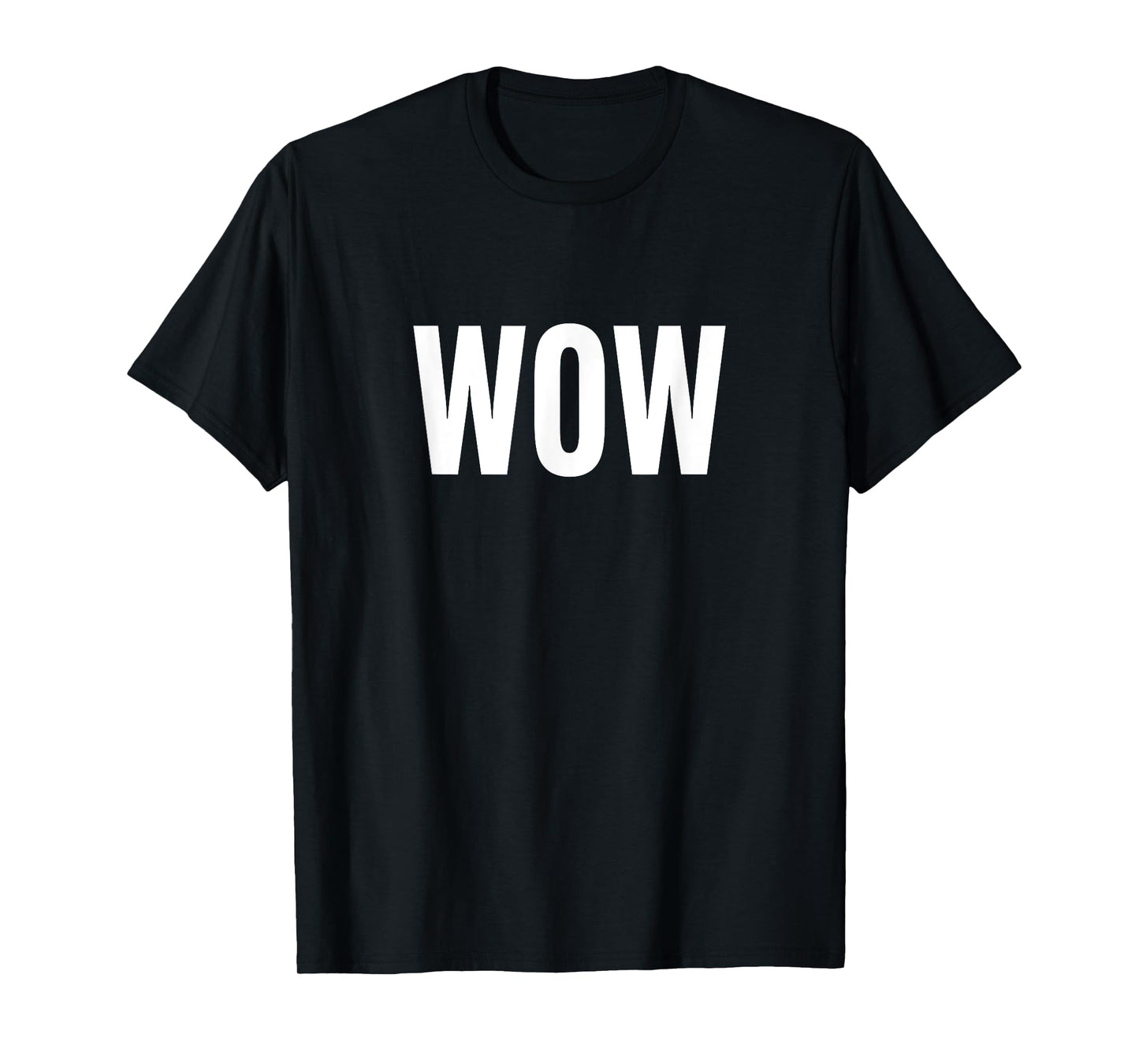 Wow A Tee That Says Wow Expression Minimal Text T-Shirt
