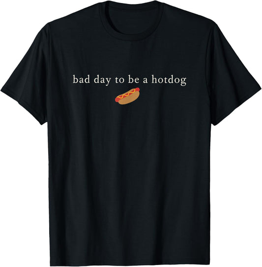Funny 4th Of July Bad Day To Be A Hotdog Independence Day T-Shirt