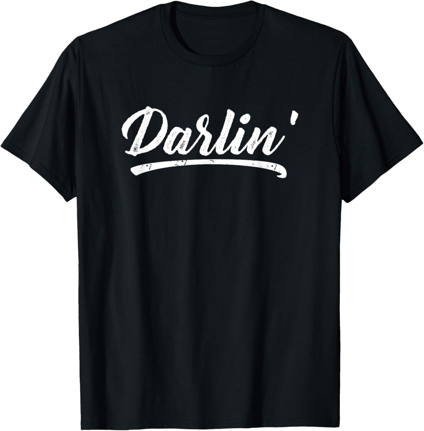 Darlin': Romantic Gift T-Shirt For Husband Wife T-Shirt