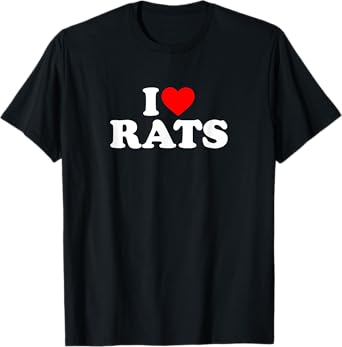 I Love Rats,I Heart Rats T-Shirt