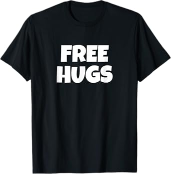 FREE HUGS SHIRT T-Shirt