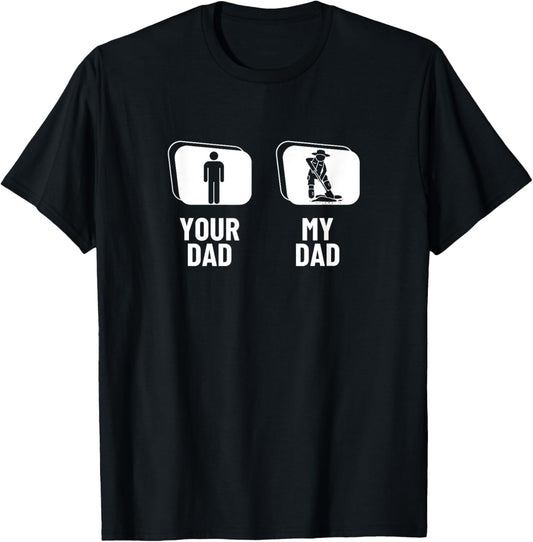 Paleontology Your Dad My Dad Funny Paleontologist T-Shirt