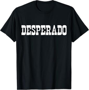 Desperado T-Shirt