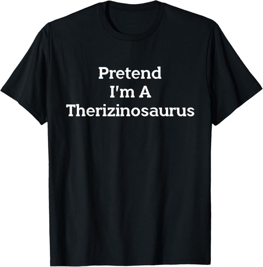 Pretend Therizinosaurus Costume Funny Halloween Dinosaur T-Shirt